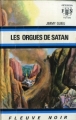 Couverture Cycle Blade et Baker, tome 08 : Les orgues de Satan Editions Fleuve (Noir - Anticipation) 1971
