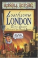 Couverture Loathsome London Editions Scholastic (Horrible Histories) 2005