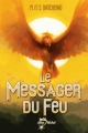 Couverture Le messager du feu Editions Albin Michel (Jeunesse - Wiz) 2012
