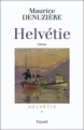 Couverture Helvétie, tome 1 Editions Fayard 2010