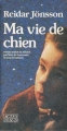 Couverture Ma vie de chien Editions Actes Sud 1988