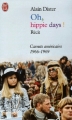 Couverture Oh, Hippie Days ! : Carnets américains 1966-1969 Editions J'ai Lu (Récit) 2006