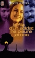 Couverture La fille d'un soldat ne pleure jamais Editions J'ai Lu 1999