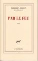 Couverture Par le feu Editions Gallimard  (Blanche) 2011