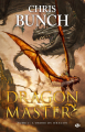 Couverture Dragon Master, tome 2 : L'Ordre du Dragon Editions Bragelonne 2010