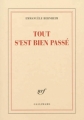 Couverture Tout s'est bien passé Editions Gallimard  (Blanche) 2013