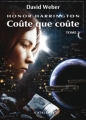 Couverture Honor Harrington (23 tomes), tome 17 : Coûte que coûte, partie 2 Editions L'Atalante (La Dentelle du cygne) 2009