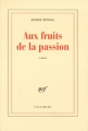 Couverture La saga Malaussène, tome 6 : Aux fruits de la passion Editions Gallimard  (Blanche) 1999
