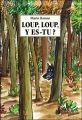Couverture Loup, loup, y es-tu ? Editions L'École des loisirs (Pastel) 2006
