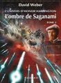 Couverture Honor Harrington : Saganami, tome 01 : L'Ombre de Saganami, partie 2 Editions L'Atalante (La Dentelle du cygne) 2010