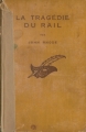 Couverture La tragédie du rail Editions Librairie des  Champs-Elysées  (Le masque) 1933