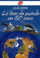 Couverture Le tour du monde en quatre-vingts jours / Le tour du monde en 80 jours Editions Le Livre de Poche (Jeunesse) 2003