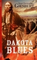 Couverture Les moulins d'Amérique,  tome 3  : Dakota blues Editions Michel Lafon 2011