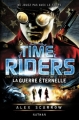 Couverture Time riders, tome 4 : La guerre éternelle Editions Nathan 2013