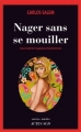 Couverture Nager sans se mouiller Editions Actes Sud (Actes noirs) 2010