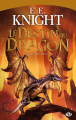 Couverture L'âge du feu, tome 6 :  Le Destin du dragon Editions Milady 2013
