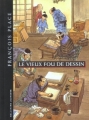 Couverture Le Vieux fou de dessin Editions Gallimard  (Jeunesse) 2001