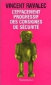 Couverture L'Effacement progressif des consignes de sécurité Editions Flammarion 2001
