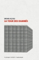 Couverture La tour des damnés Editions Le passager clandestin (Dyschroniques) 2013
