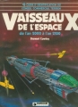 Couverture Vaisseaux de l'espace, de l'an 2000 à l'an 2010 Editions Dargaud 1978