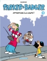 Couverture Parker & Badger, tome 09 : Attention à la chute ! Editions Dargaud 2012