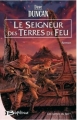 Couverture Les lames du roi, tome 2 : Le Seigneur des Terres de Feu Editions Bragelonne 2011