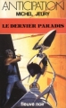 Couverture Le dernier paradis, tome 1 Editions Fleuve (Noir - Anticipation) 1985