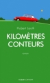 Couverture Kilomètres conteurs Editions Robert Laffont 2013