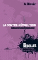Couverture La contre-révolution Editions Le Monde (Les rebelles) 2012