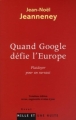 Couverture Quand Google défie l'Europe Editions Mille et une nuits (Essai) 2010