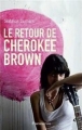 Couverture Le Retour de Cherokee Brown Editions Flammarion (Tribal) 2013