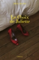 Couverture Le Choix de Juliette Editions Le Dilettante 2008