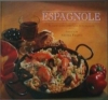 Couverture Les classiques de la cuisine espagnole Editions Le Livre Club 1997