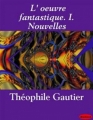 Couverture L'Oeuvre Fantastique, tome 1 : Nouvelles Editions Ebooks libres et gratuits 2011