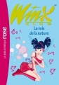 Couverture Winx Club, tome 04 : La voix de la nature Editions Hachette (Bibliothèque Rose) 2005
