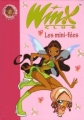 Couverture Winx Club, tome 07 : Les mini-fées Editions Hachette (Bibliothèque Rose) 2006