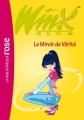 Couverture Winx Club, tome 18 : Le miroir de vérité Editions Hachette (Bibliothèque Rose) 2007