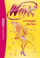Couverture Winx Club, tome 40 : Le royaume des fées Editions Hachette (Bibliothèque Rose) 2011