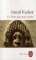 Couverture Le pont aux trois arches Editions Le Livre de Poche (Biblio roman) 2010