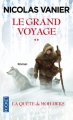 Couverture Le grand voyage, tome 2 : La quête de Mohawks Editions Pocket 2013