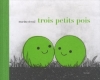 Couverture Trois petits pois Editions du Rouergue (Albums) 2012