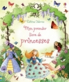 Couverture Mon premier livre de princesses Editions Usborne 2013