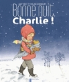 Couverture Bonne nuit, Charlie ! Editions Flammarion (Père Castor) 2013