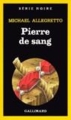 Couverture Pierre de Sang Editions Gallimard  (Série noire) 1989