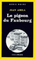 Couverture Le Pigeon du Faubourg Editions Gallimard  (Série noire) 1981