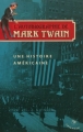 Couverture L'autobiographie de Mark Twain, tome 1 : Une histoire américaine Editions Tristram 2012
