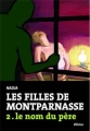 Couverture Les filles de Montparnasse, tome 2 : Le nom du père Editions Olivius 2013
