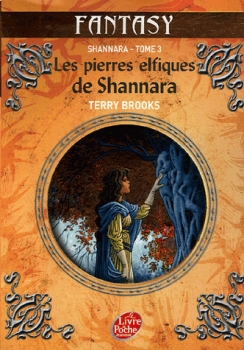 Couverture Shannara (Le Livre de Poche), tome 3 : Les pierres elfiques de Shannara
