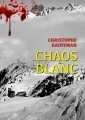 Couverture Chaos Blanc Editions Numeriklivres (Noir de noir) 2013