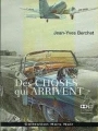 Couverture Des Choses Qui arrivent Editions Hors commerce 1996